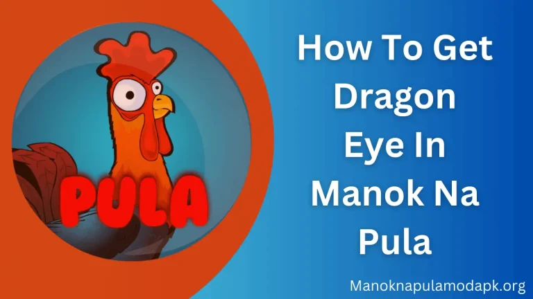 How To Get Dragon Eye In Manok Na Pula (Multiplayer)